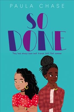 So done / by Paula Chase.
