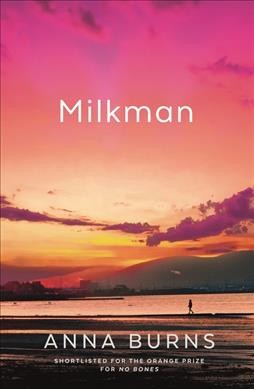 Milkman / Anna Burns.