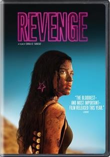 Revenge [dvd] / a Shudder and Neon presentation, M.E.S. Productions & Monkey Pack Films present ; directed/screenplay by Coralie Fargeat.