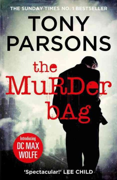 The murder bag / Tony Parsons.