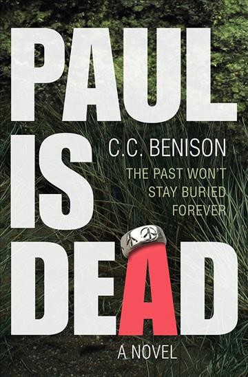 Paul is dead : a novel / C.C. Benison.