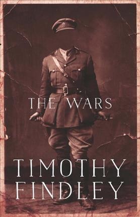 The wars / Timothy Findley.