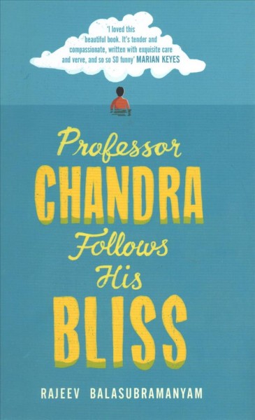 Professor Chandra follows his bliss / Rajeev Balasubramanyam.