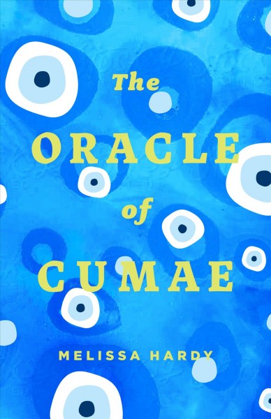 The oracle of Cumae / Melissa Hardy.