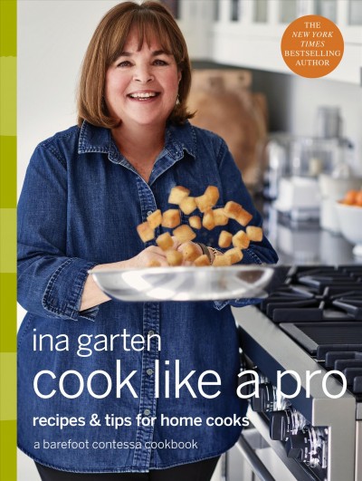 Cook Like a Pro / Ina Garten.