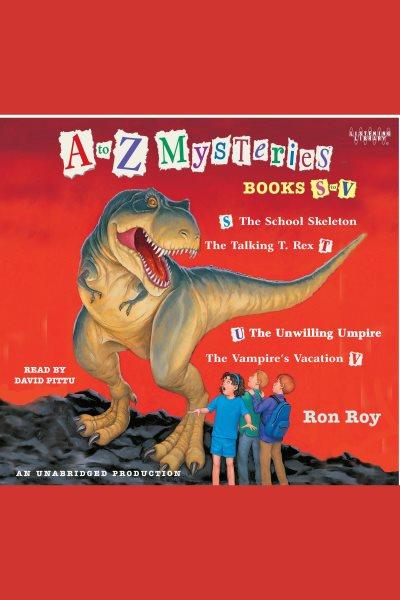 A to Z mysteries. Bks. S-V / by Ron Roy.