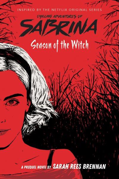 Season of the witch / a prequel novel by Sarah Rees Brennan.