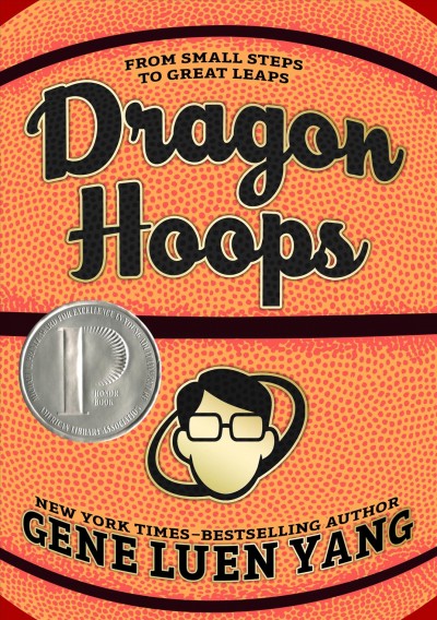 Dragon hoops / Gene Luen Yang ; color by Lark Pien ; art assists by Rianne Meyers and Kolbe Yang.