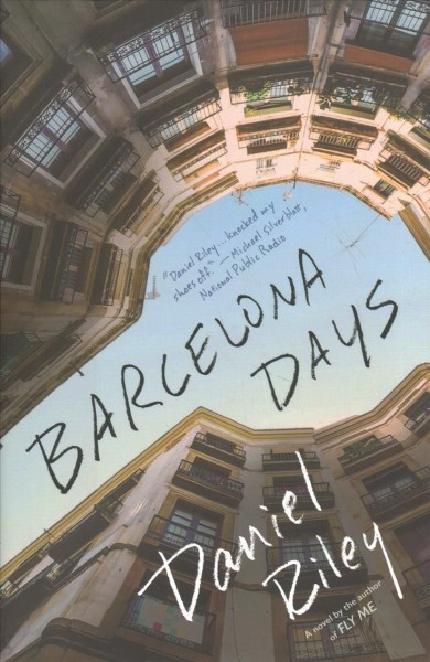 Barcelona days / Daniel Riley.