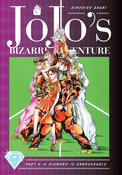 Jojo's Bizarre Adventure. Part 4. Diamond is Unbreakable. Volume 7/ Hirohiko Araki; translation, Nathan A. Collins; touch-up art & lettering, Mark McMurray.