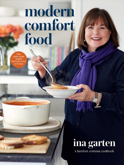 Modern comfort food [electronic resource] : a barefoot contessa cookbook / Ina Garten.