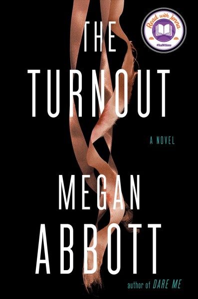 The turnout : a novel / Megan Abbott.