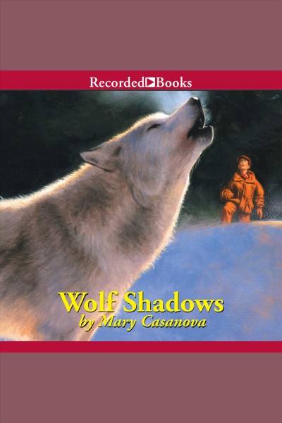 Wolf shadows [electronic resource]. Casanova Mary.