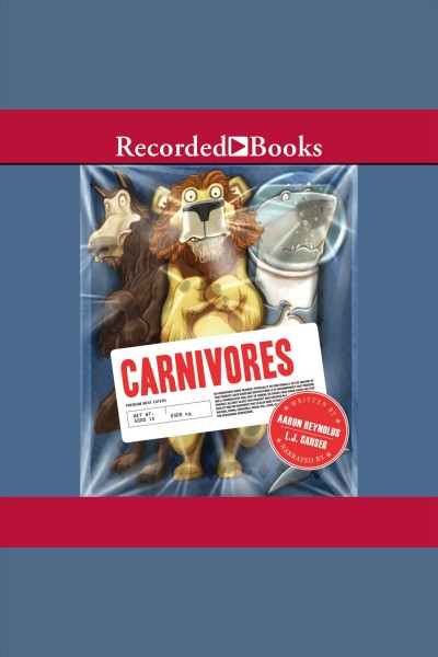 Carnivores [electronic resource]. Aaron Reynolds.