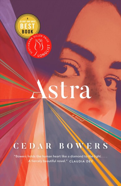 Astra : a novel / Cedar Bowers.