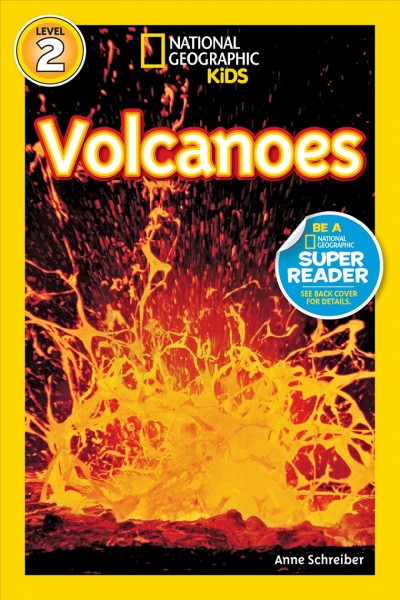 Volcanoes! / Anne Schreiber.