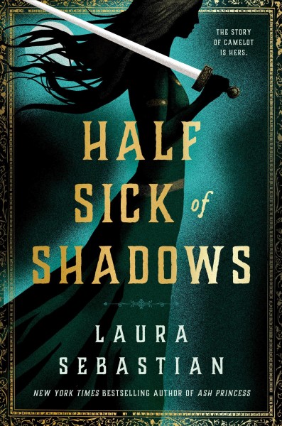Half sick of shadows / Laura Sebastian.