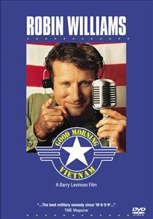 Good morning, Vietnam [DVD videorecording] / Touchstone Pictures presents in association with Silver Screen Partners III ; a Rollins, Morra and Brezner production ; a Barry Levinson film ; written by Mitch Markowitz ; produced by Mark Johnson and Larry Brezner ; directed by Barry Levinson.