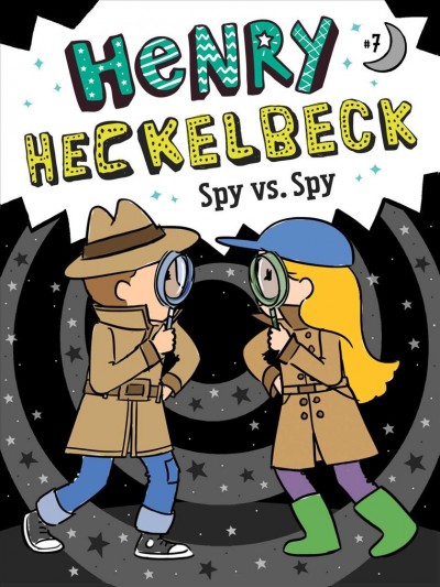 Henry Heckelbeck spy vs. spy / by Wanda Coven ; illustrated by Priscilla Burris.