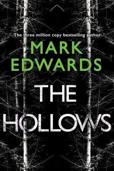 The hollows / Mark Edwards.