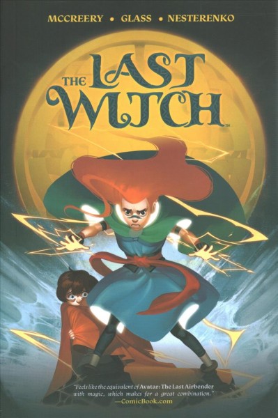 The Last Witch Fear and Fire. Conor McCreery; illustrated by V.V. Glass.