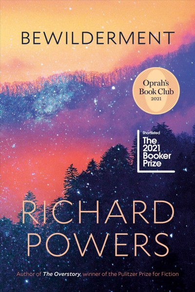 Bewilderment : a novel / Richard Powers.