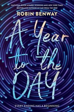 A year to the day / Robin Benway.