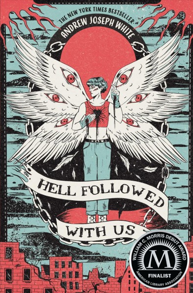 Hell followed with us / Andrew Joseph White.