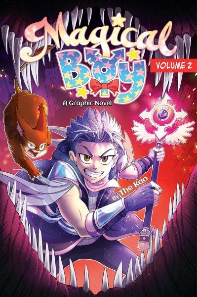 Magical boy : a graphic novel. Volume 2 / by The Kao ; edited by Michael Petranek and Lori Wieczork ; lettering by Dezi Sienty.