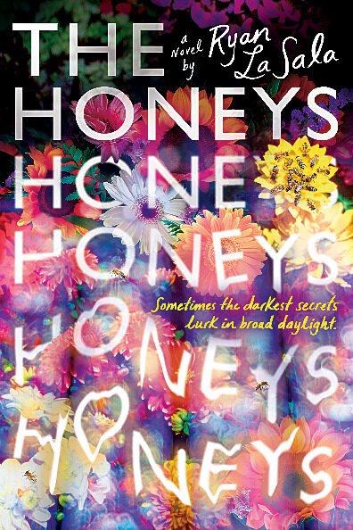 The honeys : a novel / Ryan La Sala.