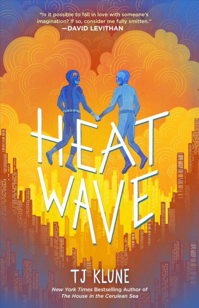 Heat wave / TJ Klune.