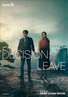 Decision to leave / CJ ENM Co., Ltd. presents ; a Moho Film production ; a Park Chan-wook film ; produced by Park Chan-wook ; written by Chung Seo-kyung, Park Chan-wook ; directed by Park Chan-wook.