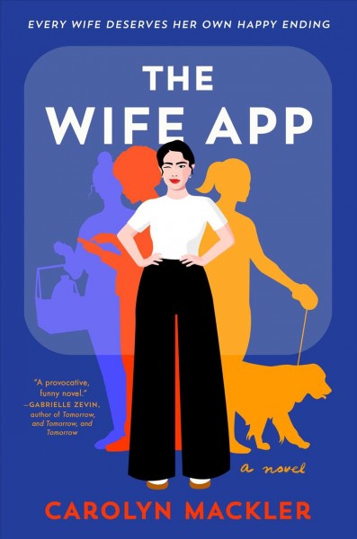 The wife app / Carolyn Mackler.