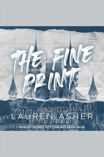 The fine print / Lauren Asher.