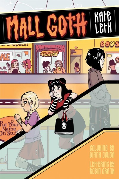 Mall goth / Kate Leth ; coloring by Diana Sousa ; lettering by Robin Crank.