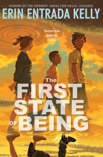 The first state of being / Erin Entrada Kelly.