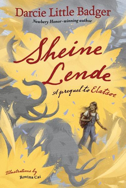 Sheine Lende / Darcie Little Badger ; illustrated by Rovina Cai.