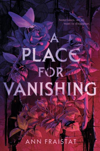 A place for vanishing / Ann Fraistat.