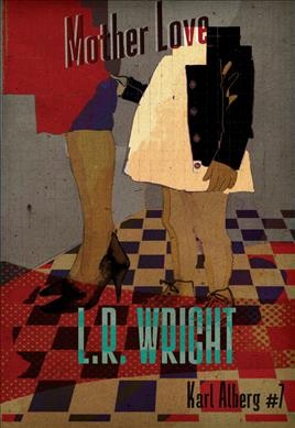 Mother love / L.R. Wright.