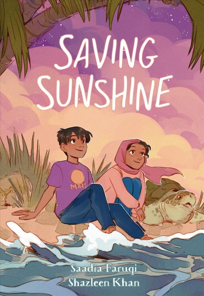 Saving sunshine / written by Saadia Faruqi ; art by Shazleen Khan.