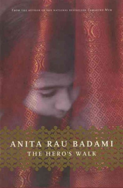 The hero's walk : a novel / Anita Rau Badami.