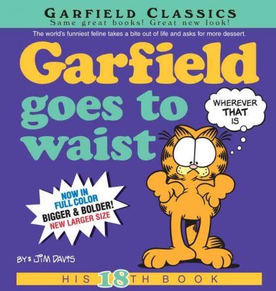 Garfield goes to waist / by Jim Davis.