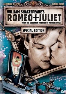 William Shakespeare's Romeo & Juliet [videorecording] / Twentieth Century Fox presents a Bazmark production ; produced by Gabriella Martinelli and Baz Luhrmann ; directed by Baz Luhrmann.