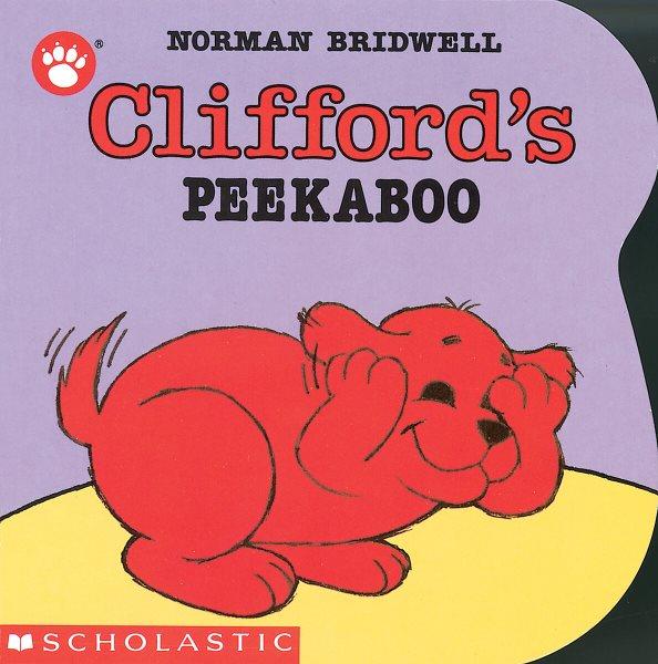Clifford's peek-and-seek / by Norman Bridwell.