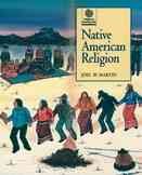 Native American religion / Joel W. Martin.