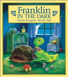 Franklin in the dark / written by Paulette Bourgeois ; illustrated by Brenda Clark.