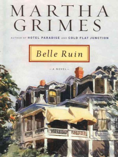 Belle ruin : [Large Print] / Martha Grimes.