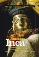 Go to record Ancient Inca : archaeology unlocks the secrets of the Inca...