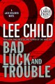 Go to record Bad luck and trouble : a Jack Reacher novel