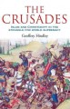 Go to record The Crusades : a history of armed pilgrimage and holy war